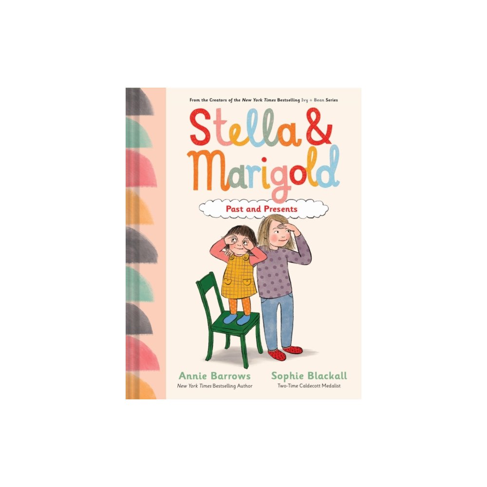 Chronicle Books Stella & Marigold: Past and Presents (inbunden, eng)