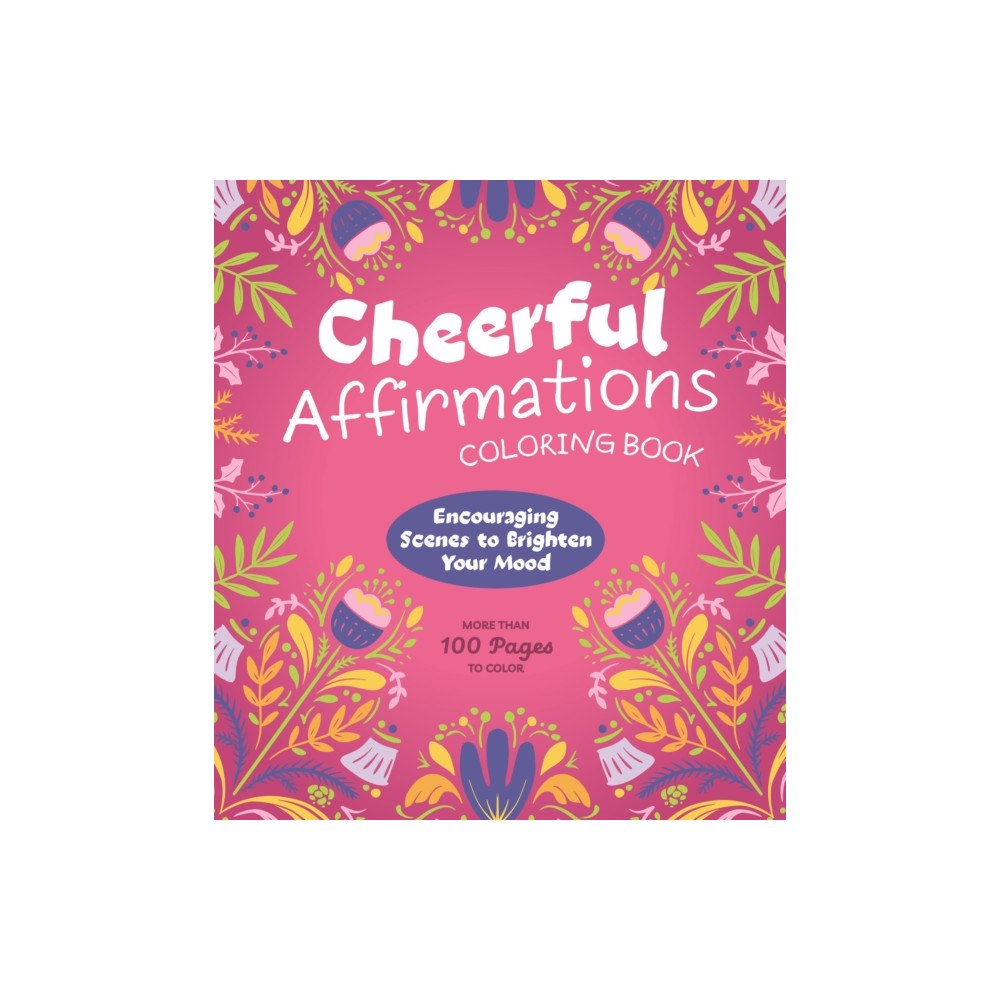 Quarto Publishing Group USA Inc Cheerful Affirmations Coloring Book (häftad, eng)