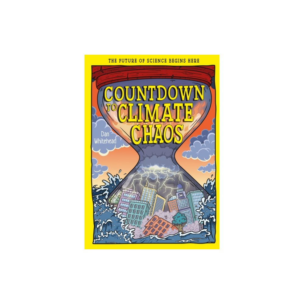Hungry Tomato Ltd Countdown to Climate Chaos (häftad, eng)