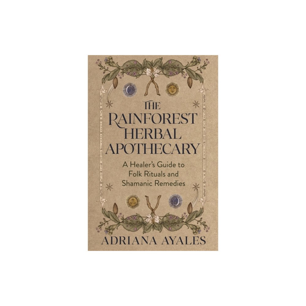 Hay House UK Ltd The Rainforest Herbal Apothecary (häftad, eng)