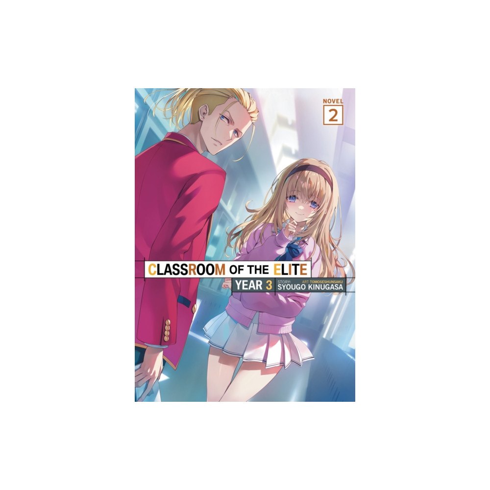 Seven Seas Entertainment, LLC Classroom of the Elite: Year 3 (Light Novel) Vol. 2 (häftad, eng)