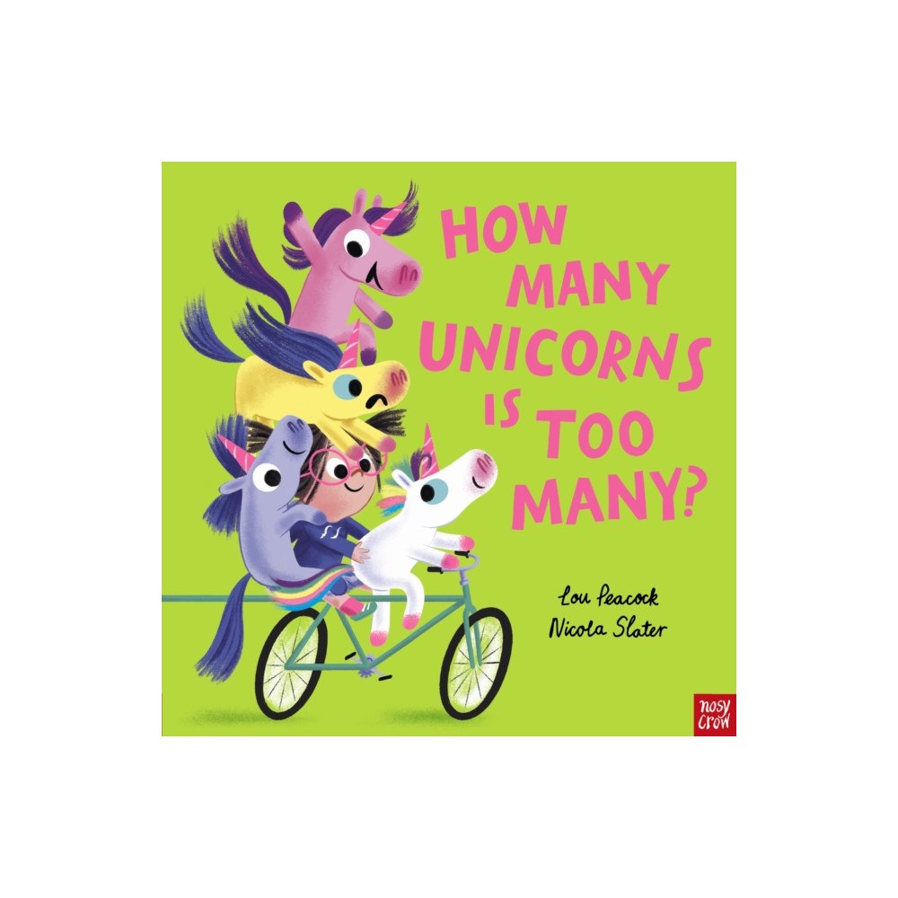 Nosy Crow Ltd How Many Unicorns is Too Many? (inbunden, eng)