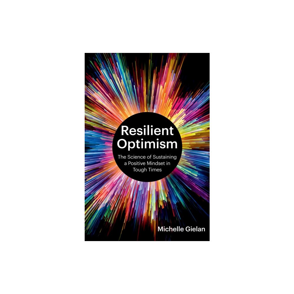 Harvard Business Review Press Resilient Optimism (inbunden, eng)