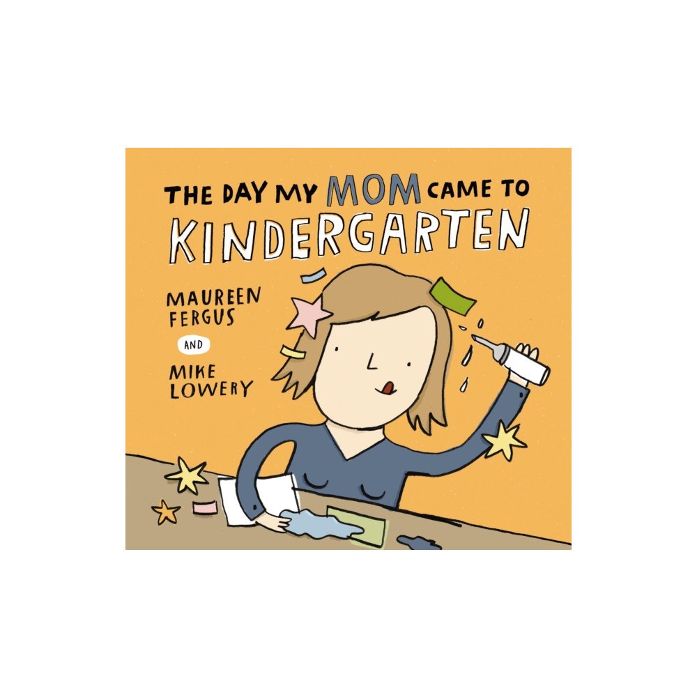 Kids Can Press The Day My Mom Came to Kindergarten (häftad, eng)