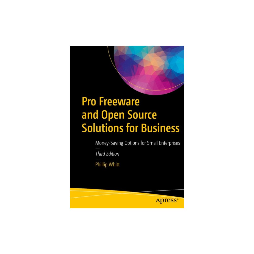 APress Pro Freeware and Open Source Solutions for Business (häftad, eng)