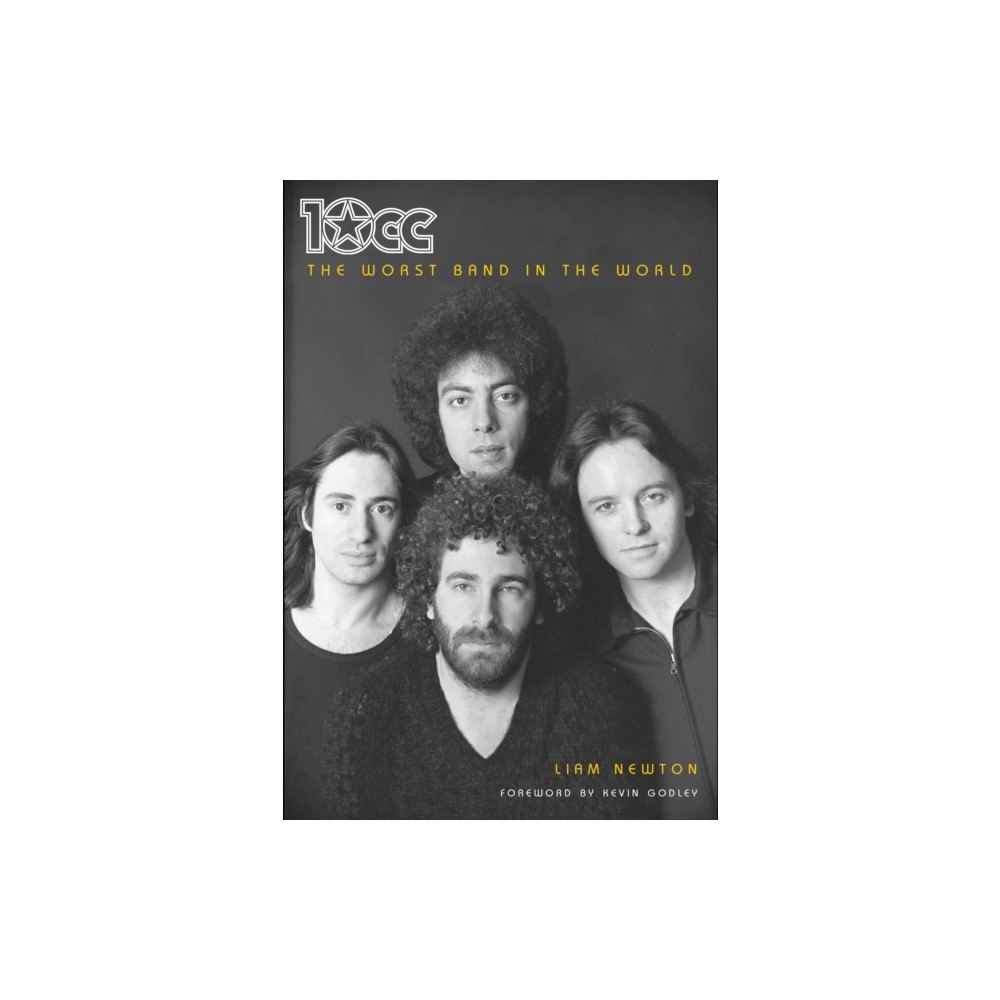 Essential Works Ltd 10cc: The Worst Band In The World (häftad, eng)