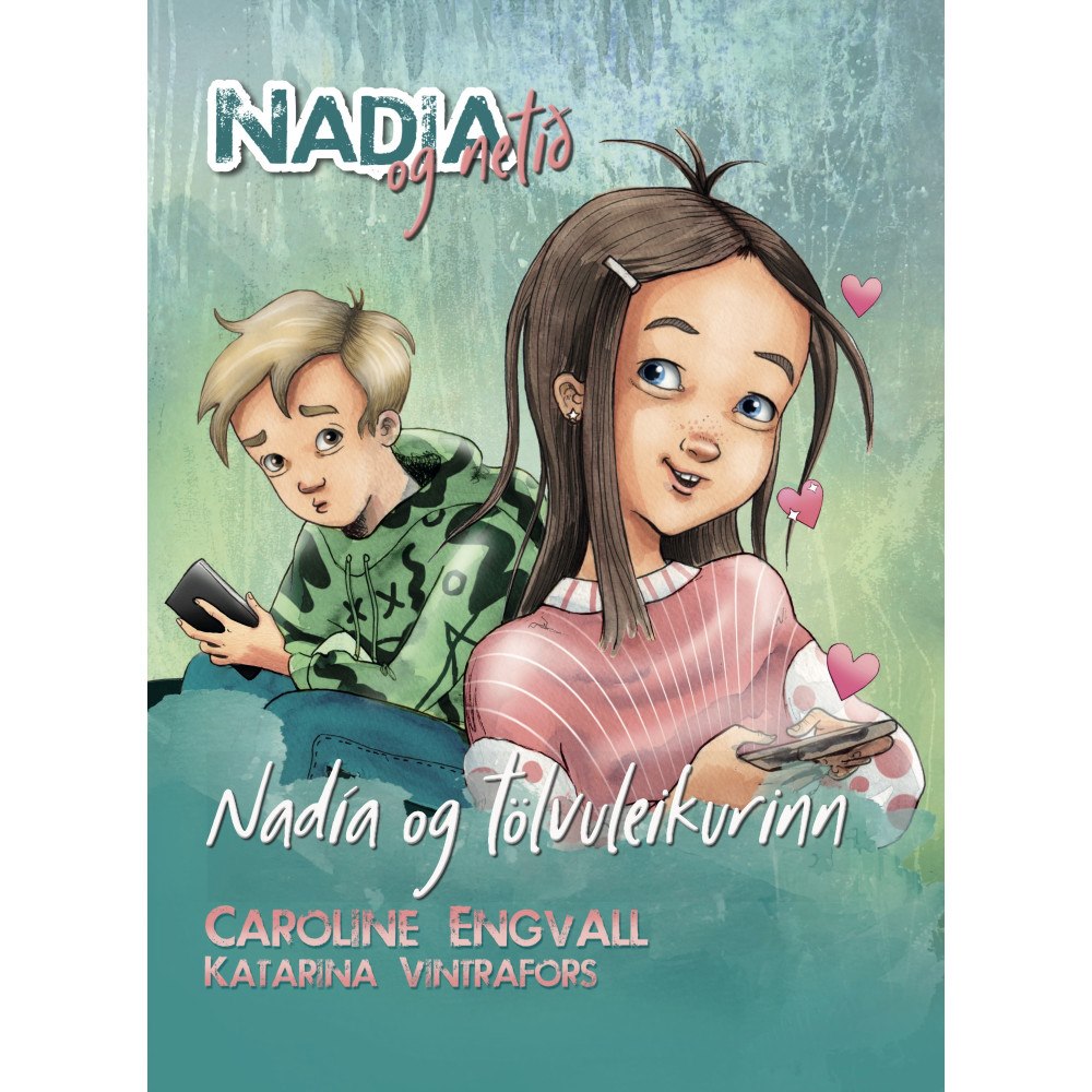Caroline Engvall Nadía og tölvuleikurinn (inbunden, ice)