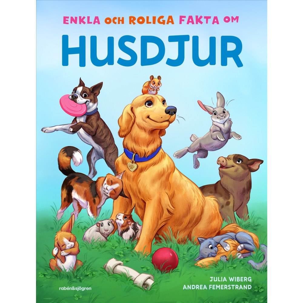 Julia Wiberg Enkla och roliga fakta om husdjur (inbunden)