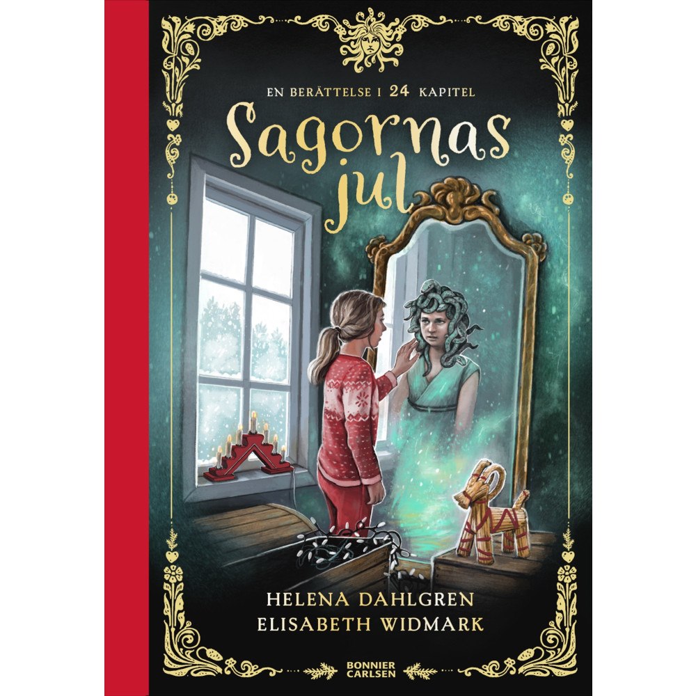 Helena Dahlgren Sagornas jul : en berättelse i 24 kapitel (inbunden)