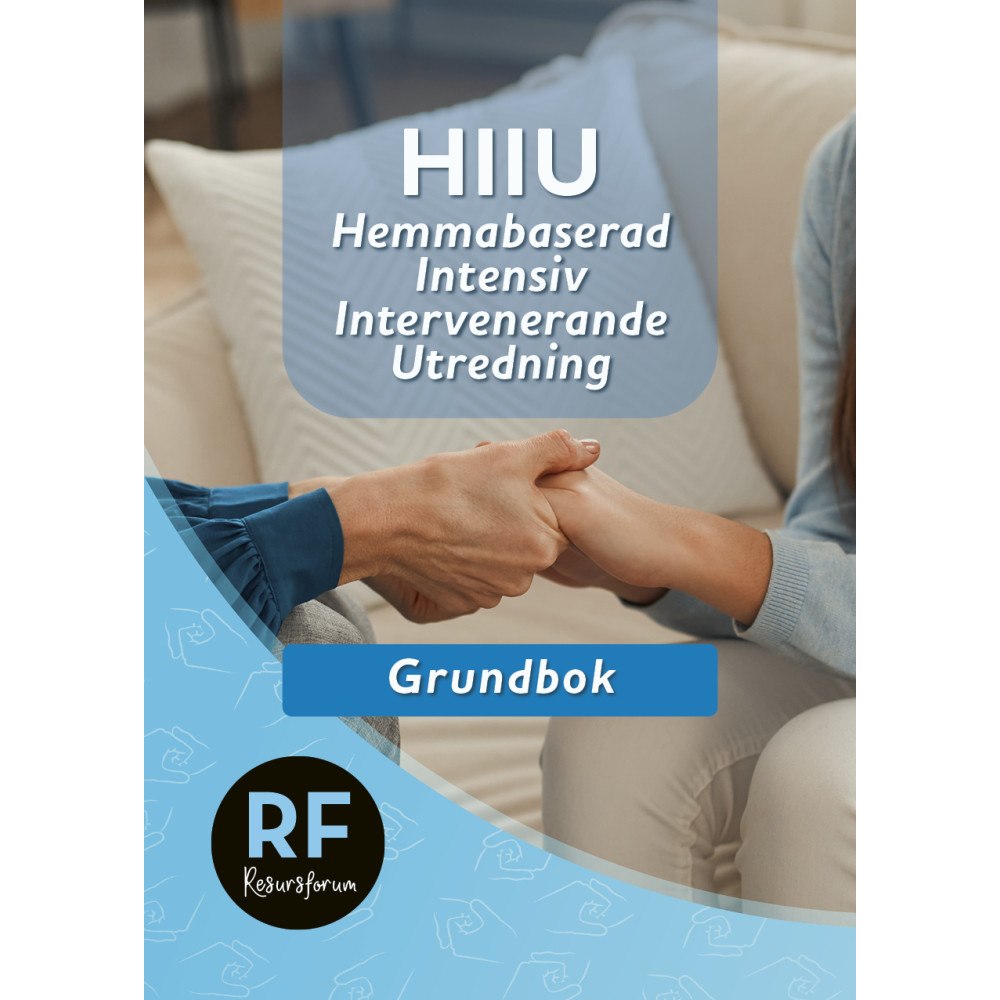 Christian Malm HIIU : hemmabaserad, intensiv, intervenerande utredning – grundbok (häftad)