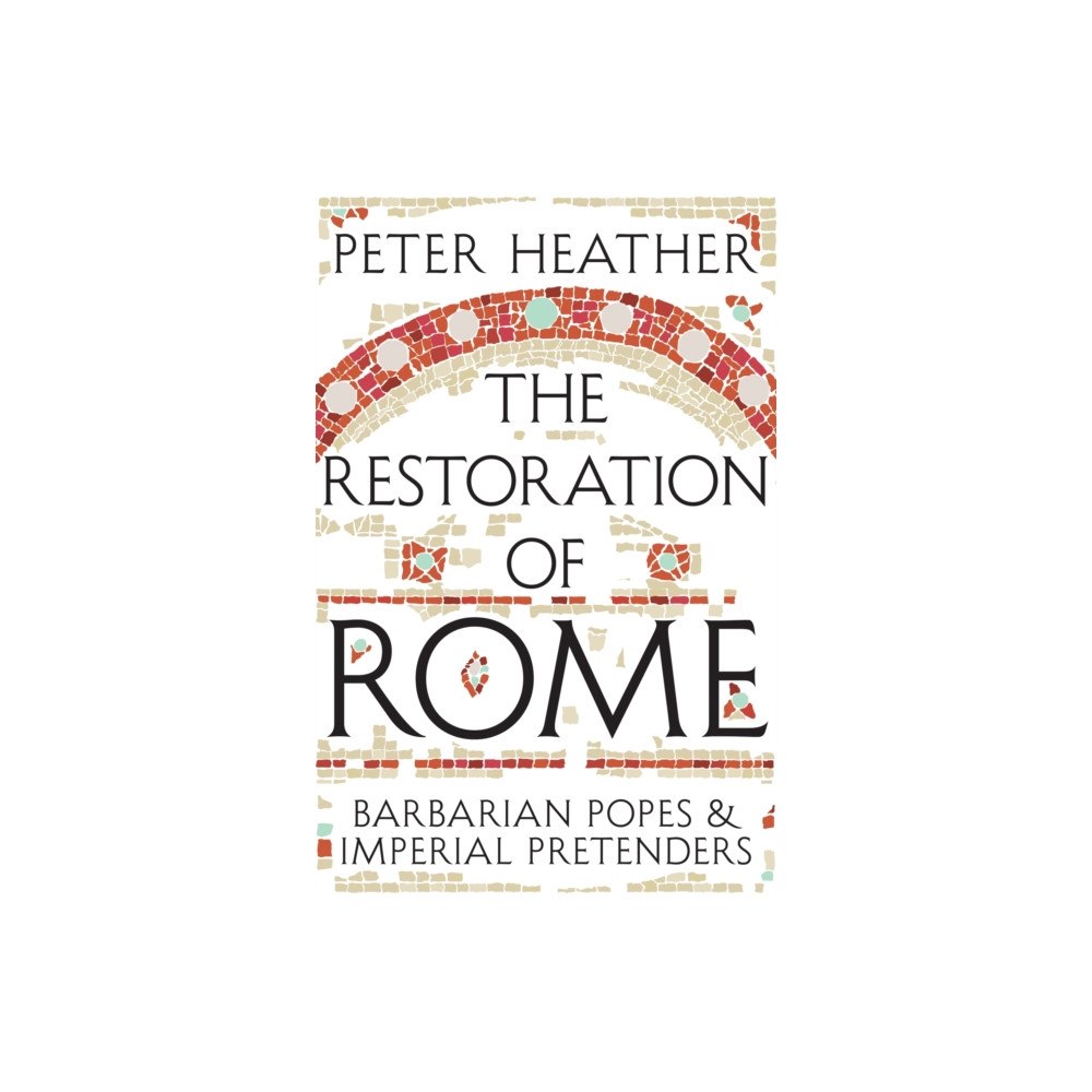 Pan Macmillan The Restoration of Rome (häftad, eng)