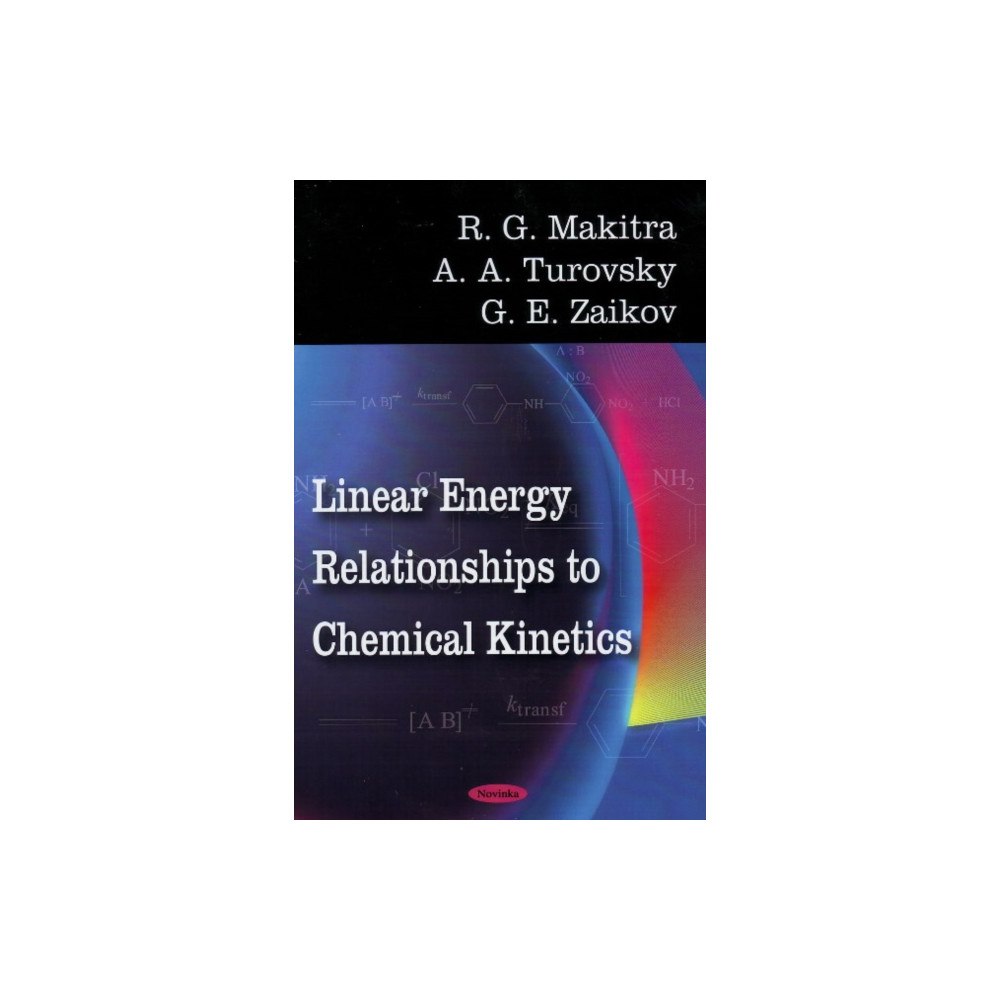 Nova Science Publishers Inc Linear Energy Relationships to Chemical Kinetics (häftad, eng)