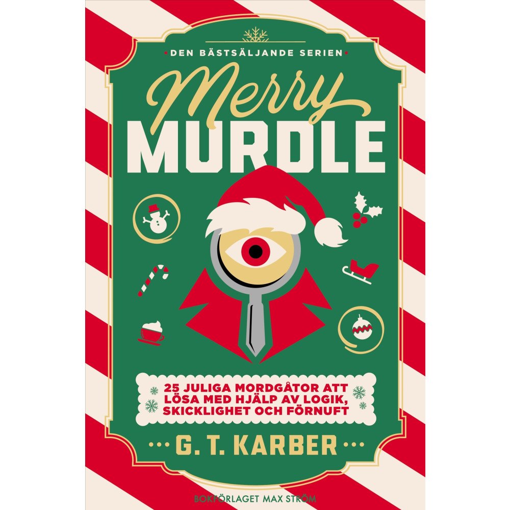 G. T. Karber Merry Murdle : 25 juliga mordgåtor att lösa med hjälp av logik, skicklighet och förnuft (bok, flexband)