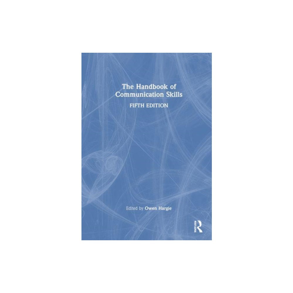 Taylor & francis ltd The Handbook of Communication Skills (häftad, eng)