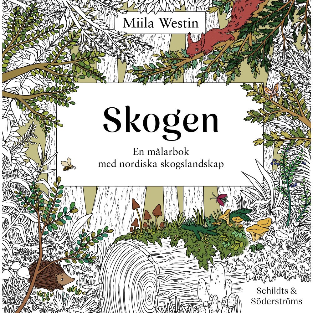 Schildts & Söderströms Skogen : en målarbok med nordiska skogslandskap (bok, danskt band)