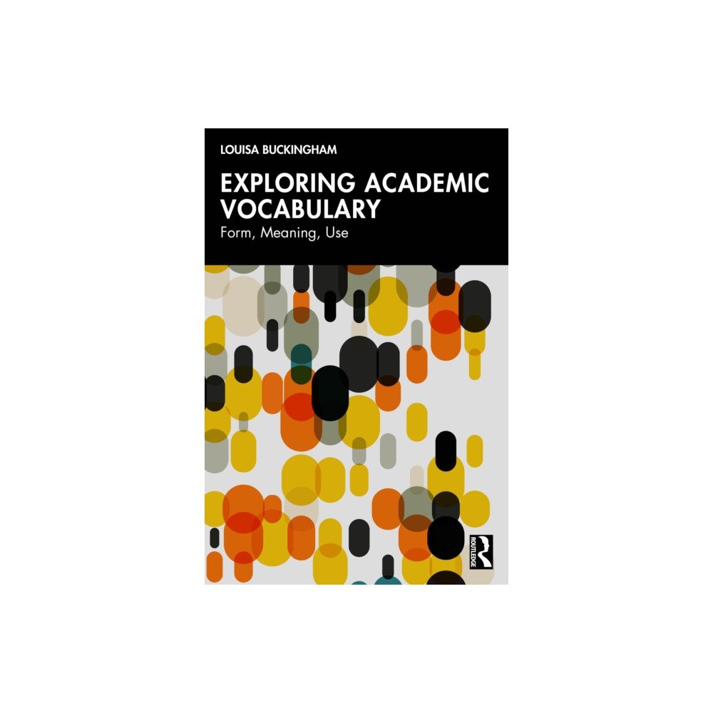 Taylor & francis ltd Exploring Academic Vocabulary (häftad, eng)