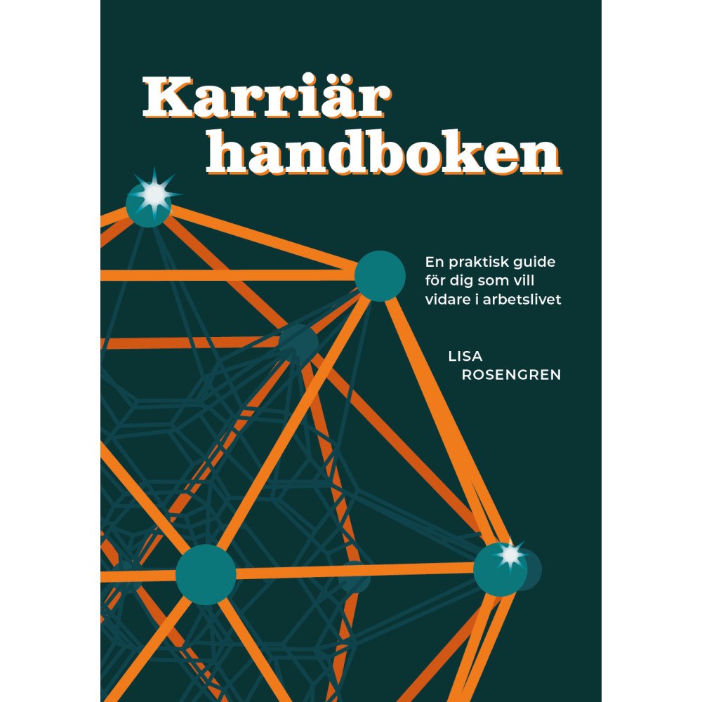 Ameli & son förlag Karriärhandboken : En praktisk guide för dig som vill vidare i arbetslivet (häftad)