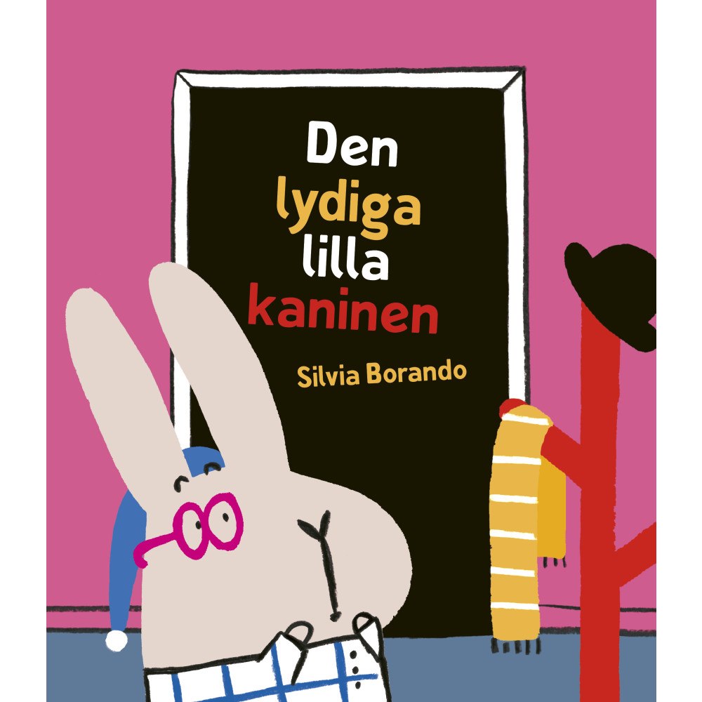 Silvia Borando Den lydiga lilla kaninen (inbunden)