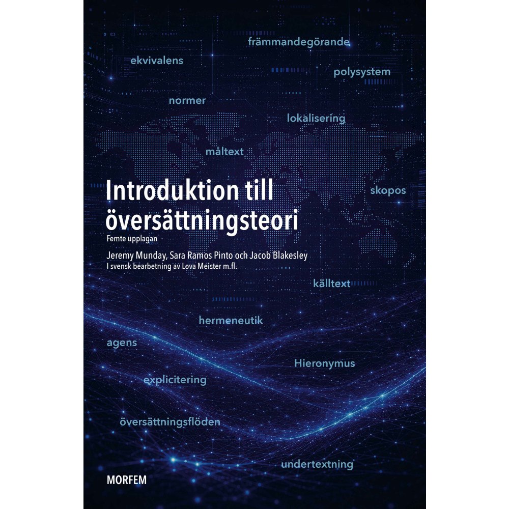 Jeremy Munday Introduktion till översättningsteori (häftad)