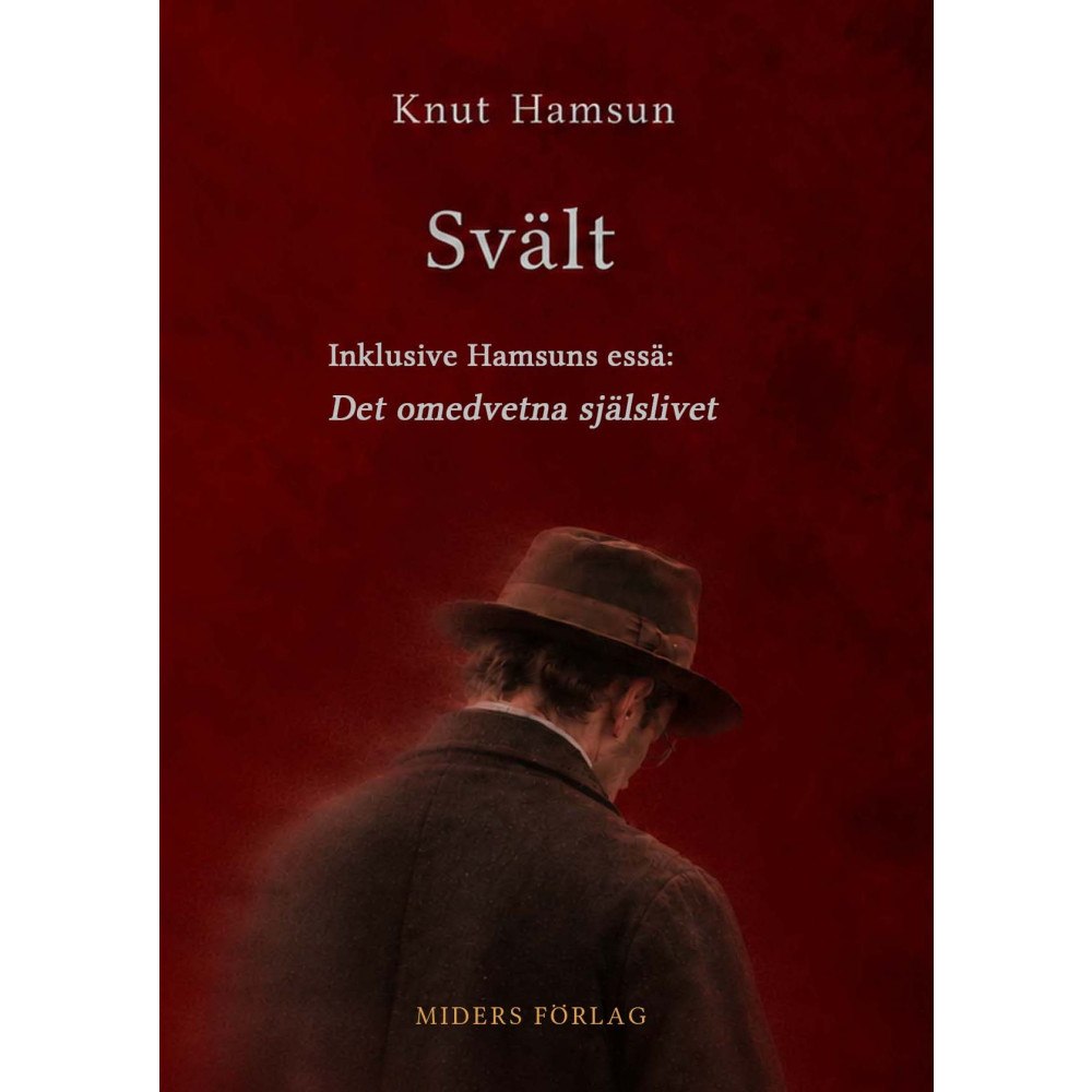 Knut Hamsun Svält (inbunden)