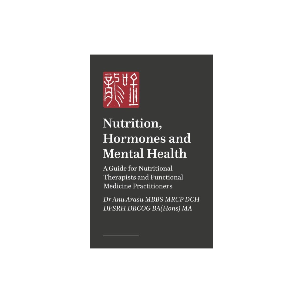 Jessica kingsley publishers Nutrition, Hormones and Mental Health (häftad, eng)