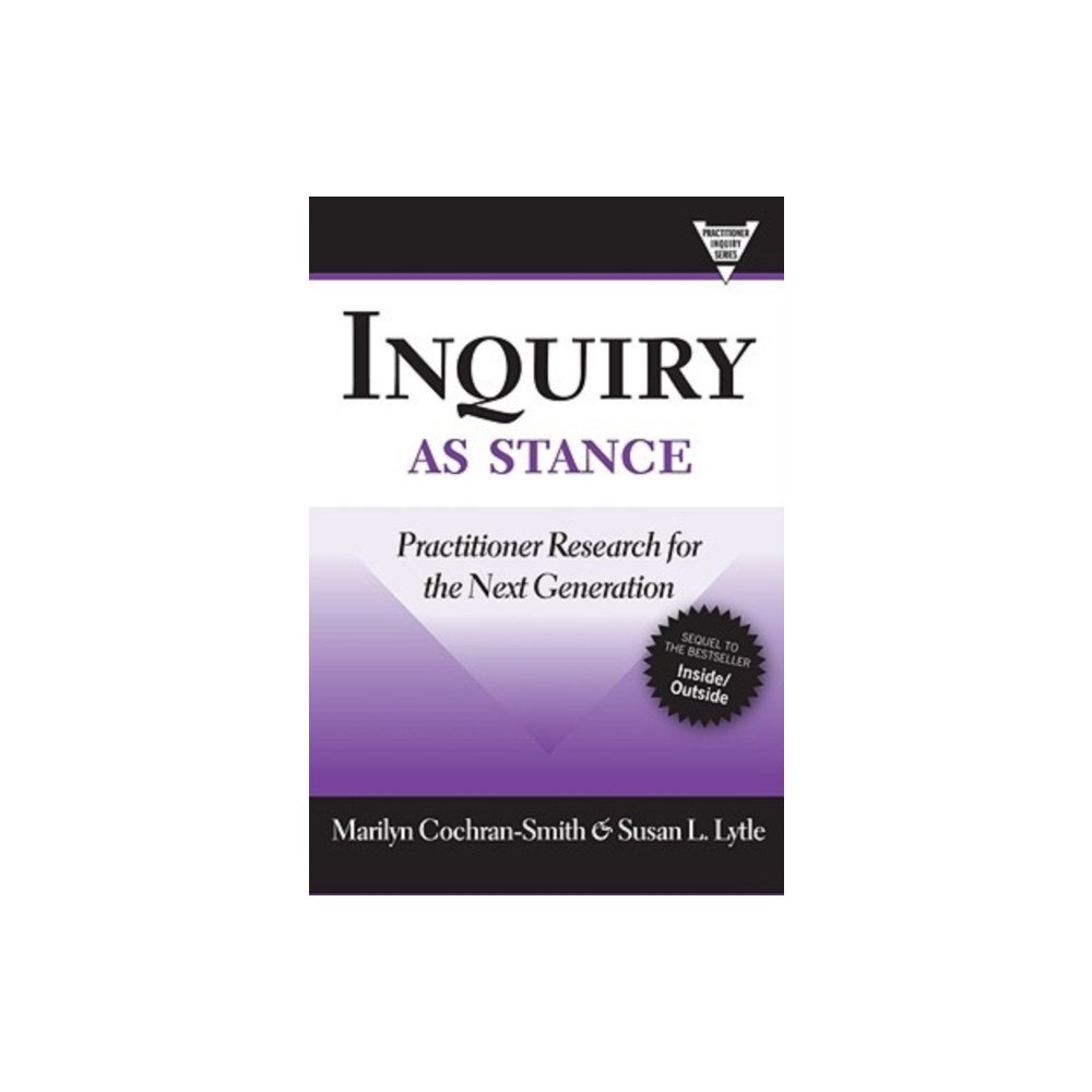Teachers' College Press Inquiry As Stance (häftad, eng)