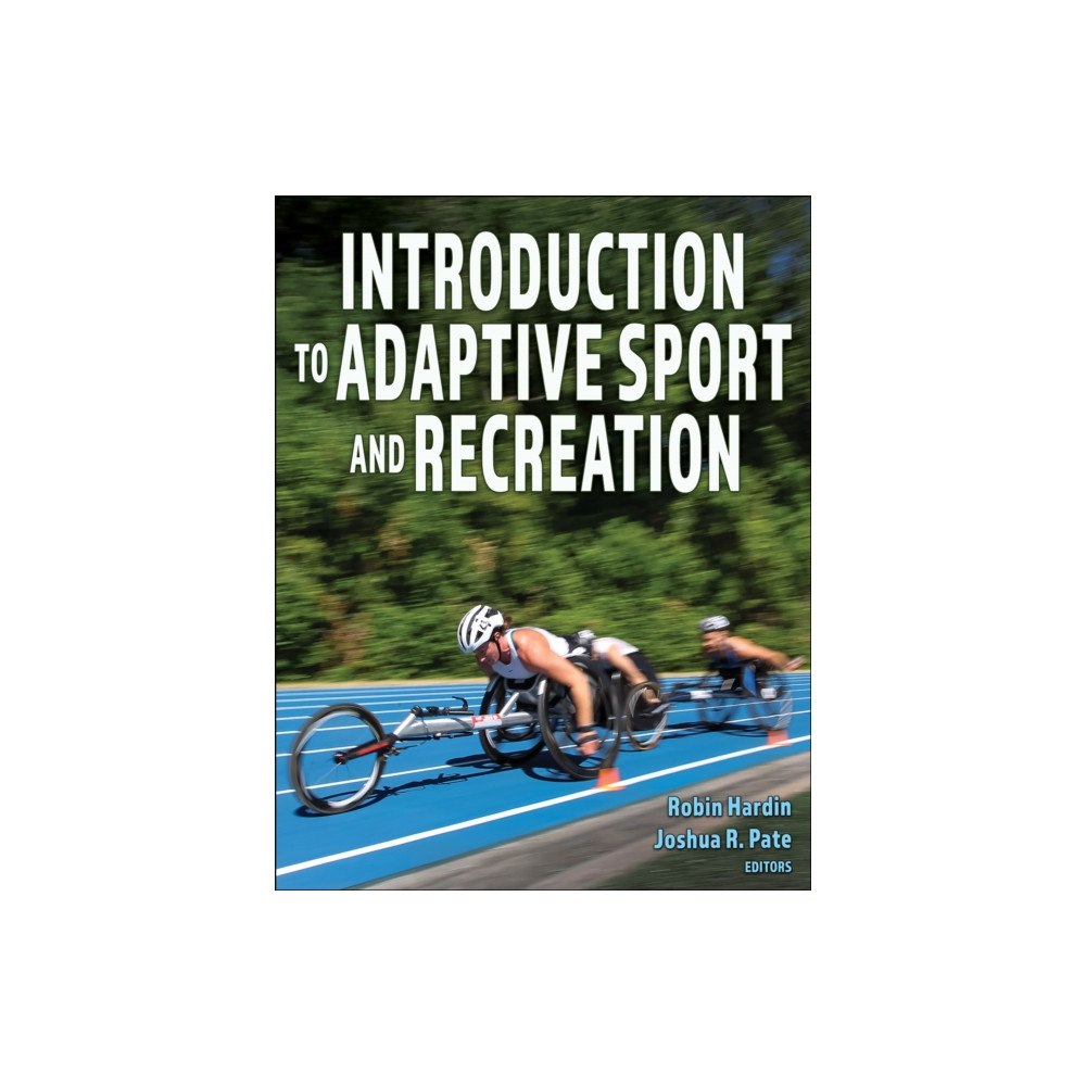 Human Kinetics Publishers Introduction to Adaptive Sport and Recreation (häftad, eng)