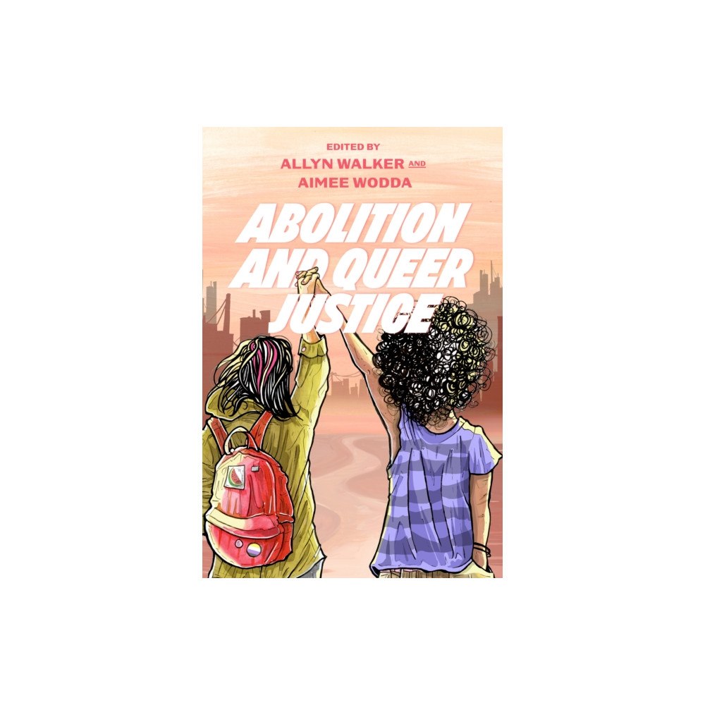 University of california press Abolition and Queer Justice (häftad, eng)