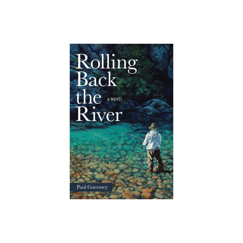 Stackpole Books Rolling Back the River (häftad, eng)