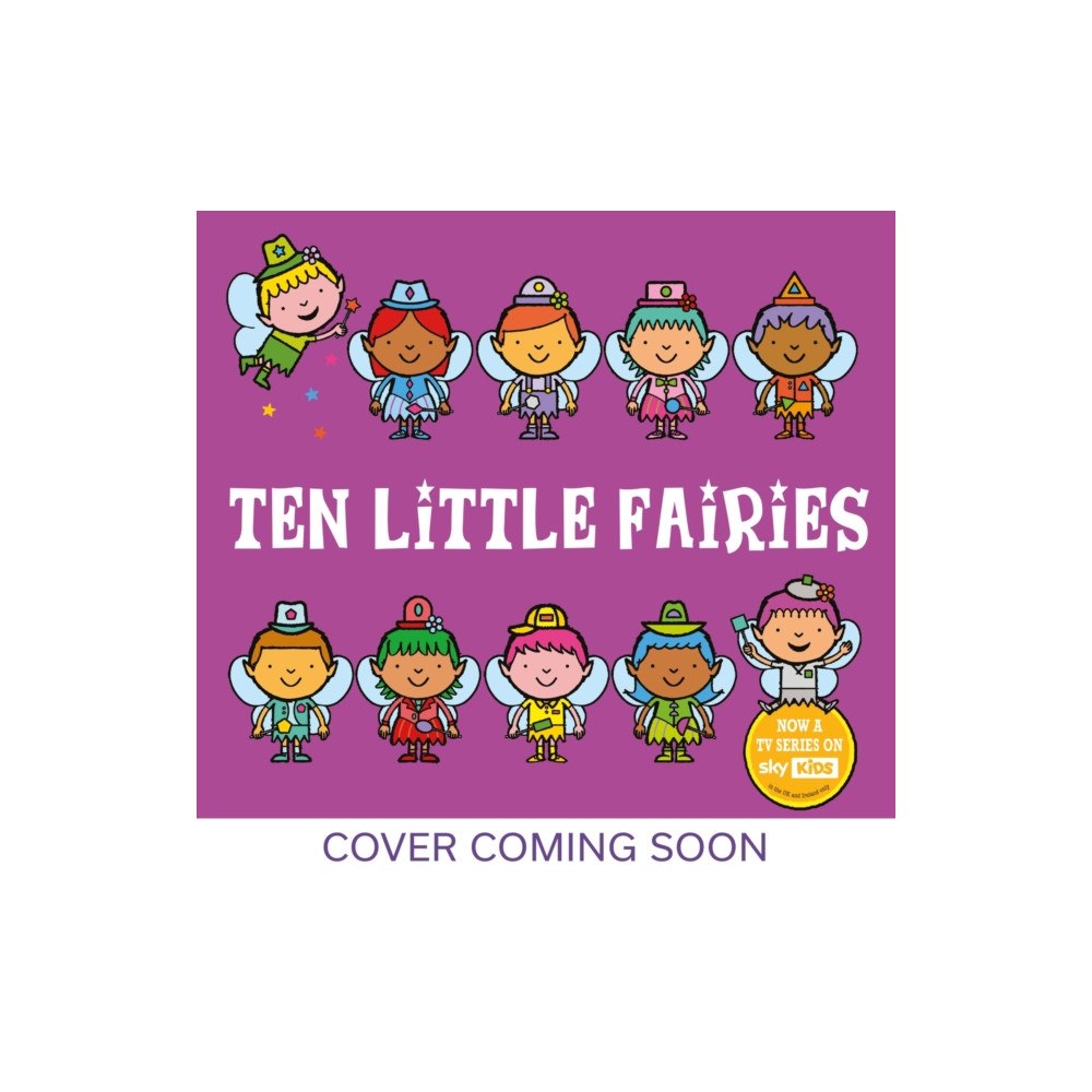 Hachette Children's Group Ten Little Fairies Board Book (bok, board book, eng)