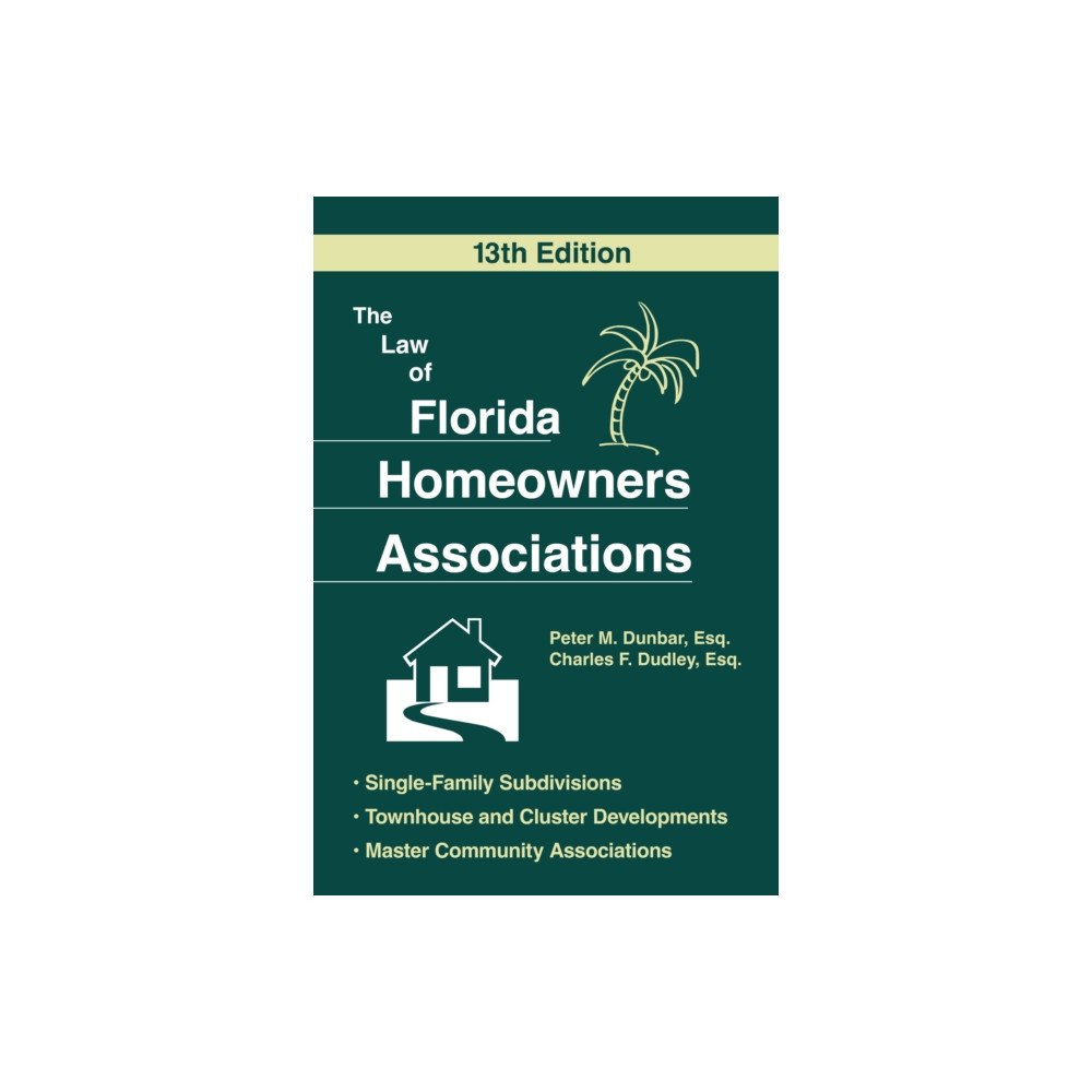 Globe Pequot Press The Law of Florida Homeowners Assoc 13E (häftad, eng)