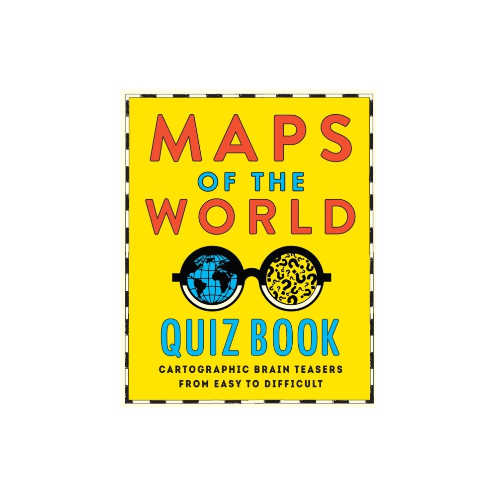 Hardie Grant Explore Maps of the World Quiz Book (häftad, eng)