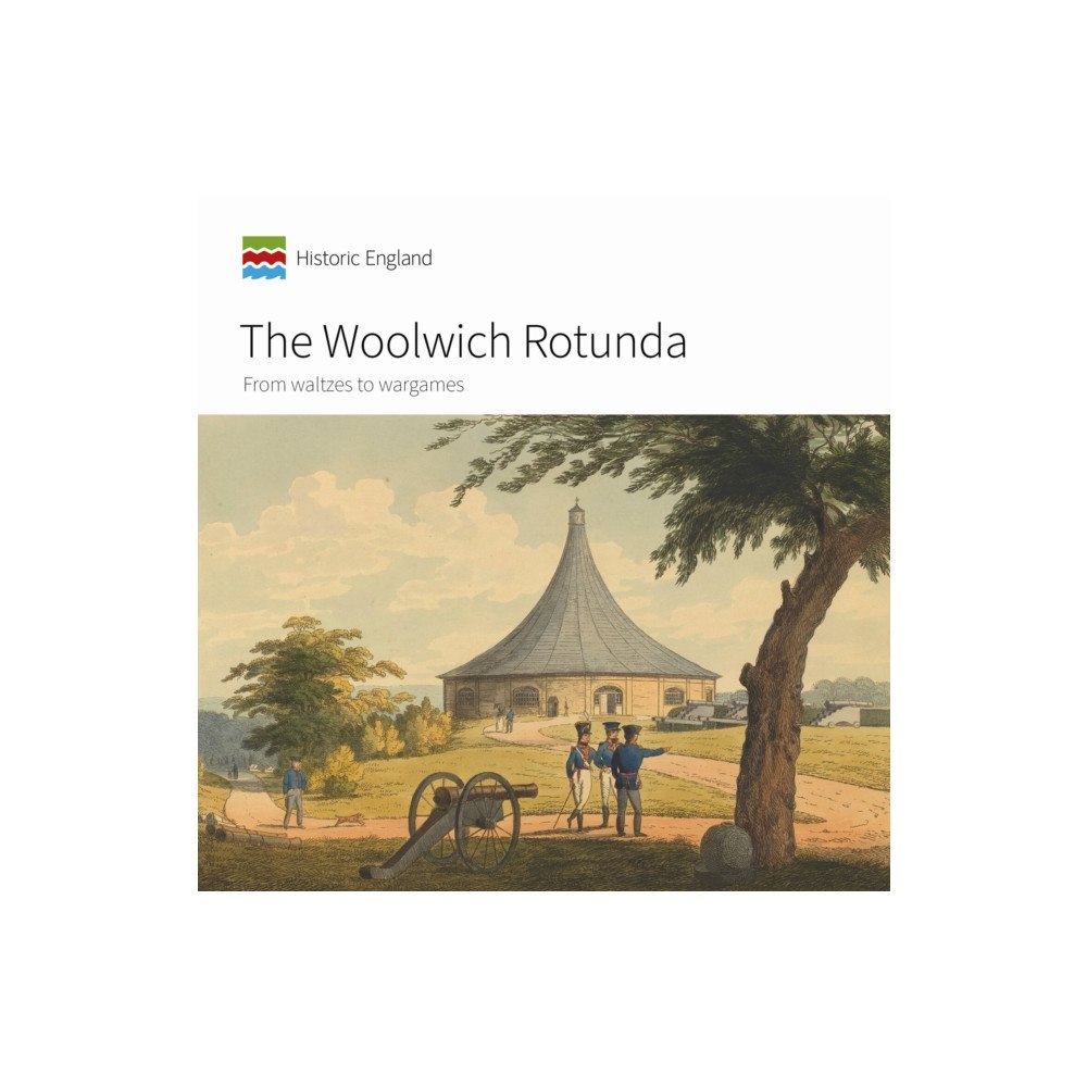 Liverpool University Press The Woolwich Rotunda – From waltzes to wargames (häftad, eng)