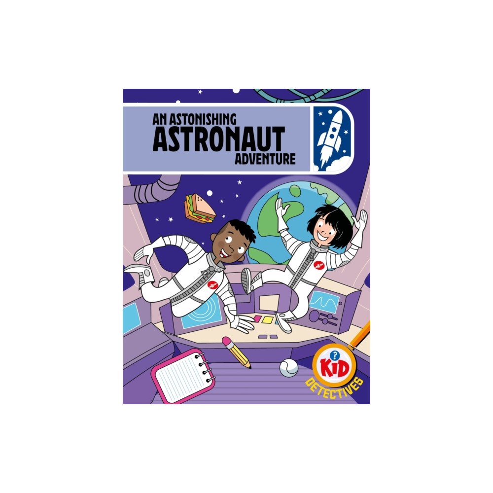 Hachette Children's Group Kid Detectives: An Astonishing Astronaut Adventure (häftad, eng)