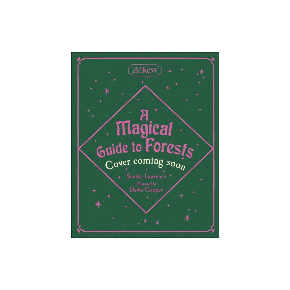 Hachette Children's Group A Magical Guide to Forests (inbunden, eng)