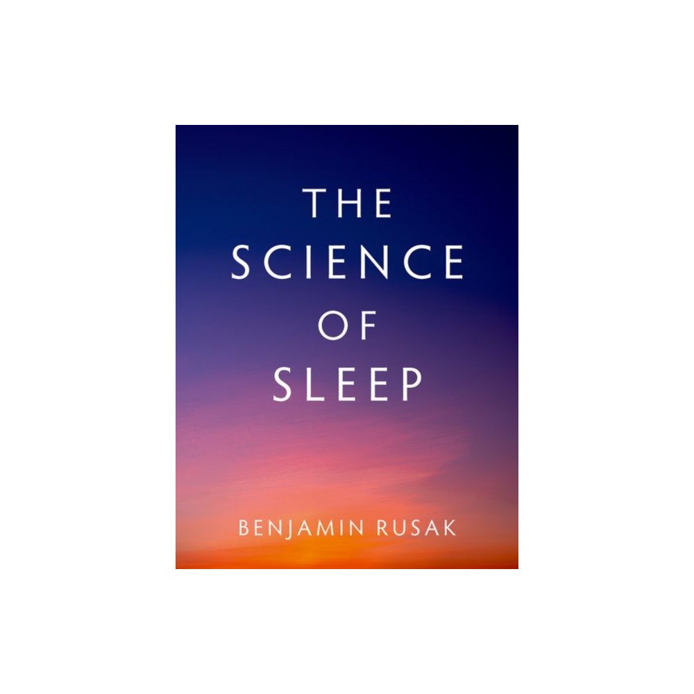 Oxford University Press Inc The Science of Sleep (inbunden, eng)