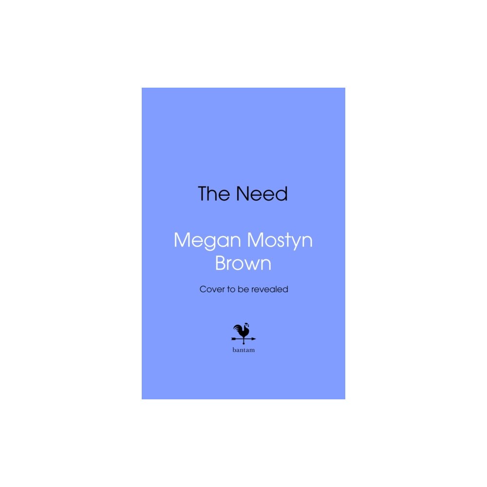 Transworld publishers ltd The Need (inbunden, eng)