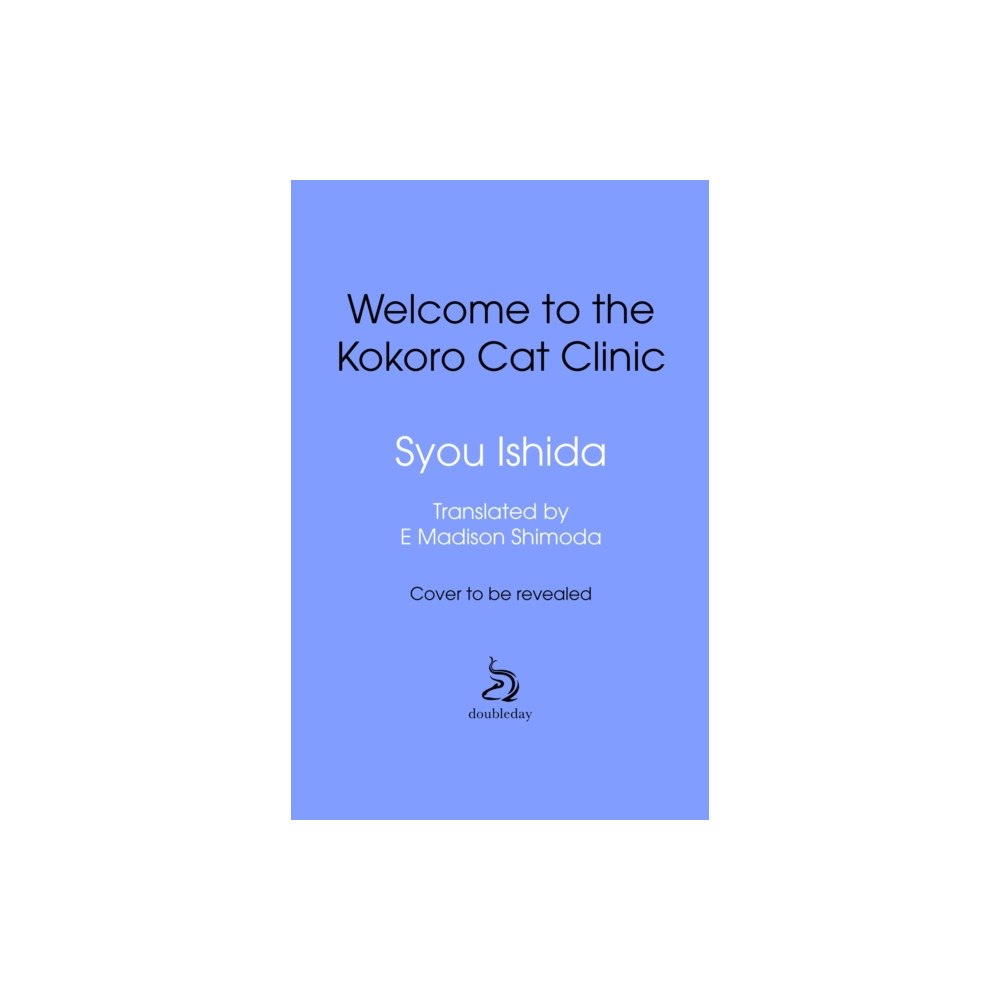 Transworld publishers ltd Welcome to the Kokoro Cat Clinic (inbunden, eng)