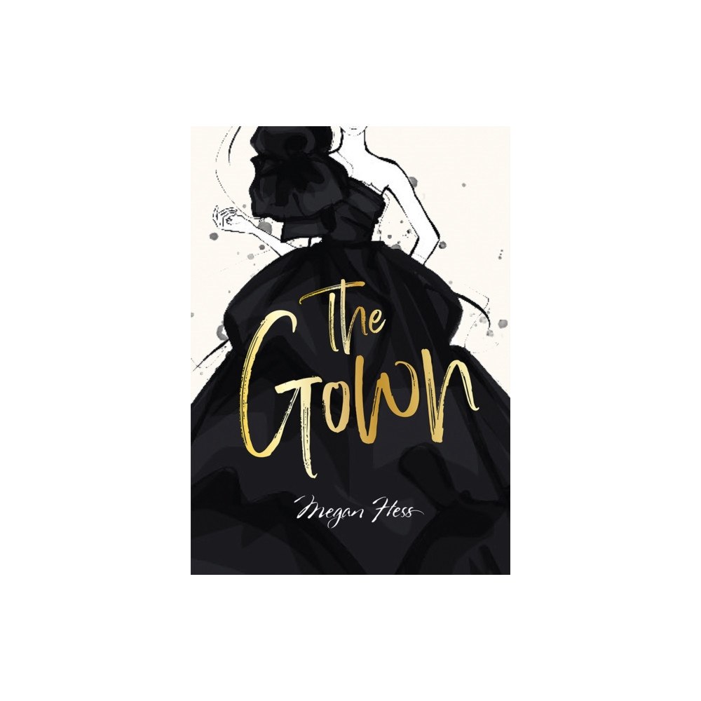 Hardie Grant Books Megan Hess: The Gown (inbunden, eng)