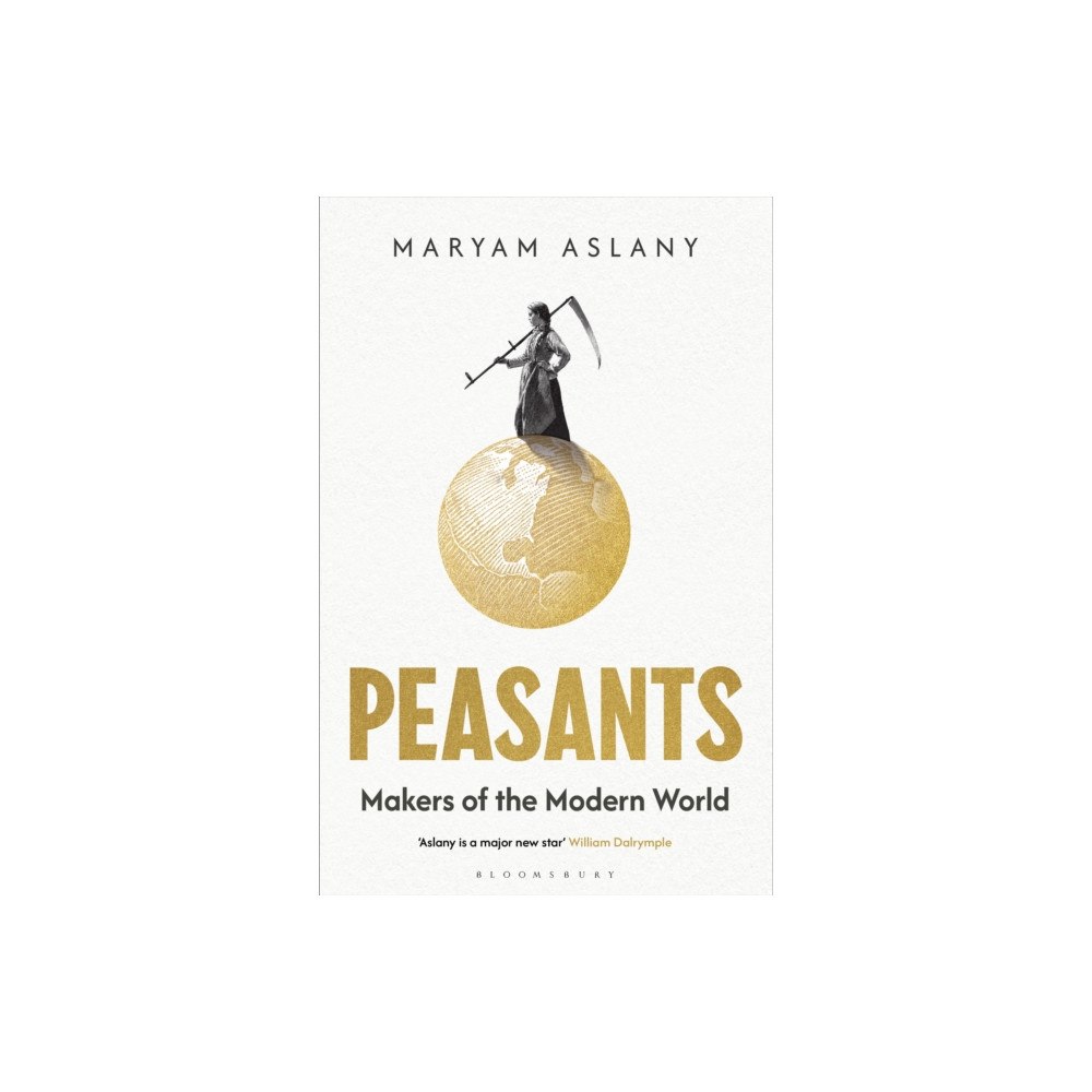 Bloomsbury Publishing PLC Peasants (inbunden, eng)
