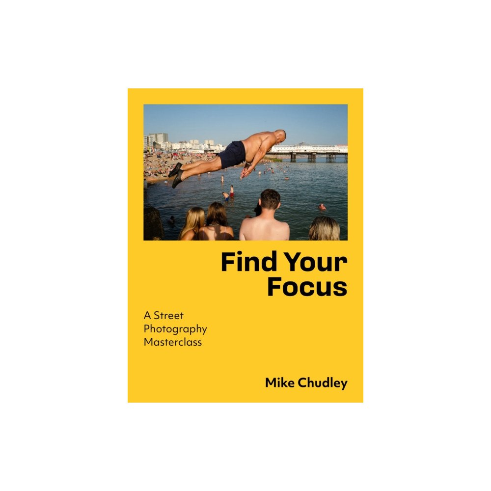 Quarto Publishing Plc Find Your Focus (häftad, eng)