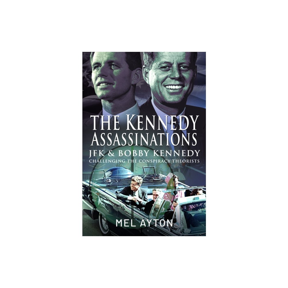 Pen & Sword Books Ltd The Kennedy Assassinations (häftad, eng)