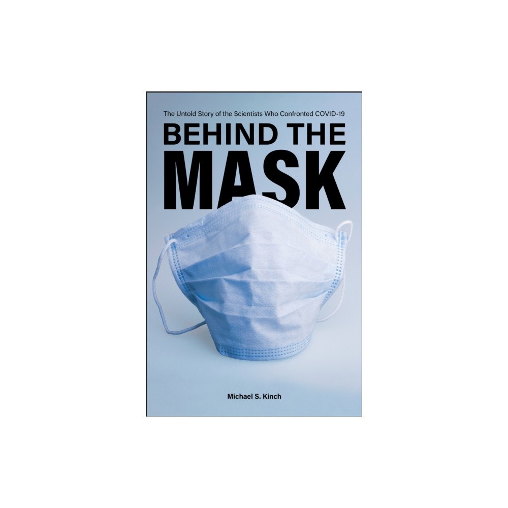 Purdue Scholarly Publishing Services Behind the Mask (häftad, eng)