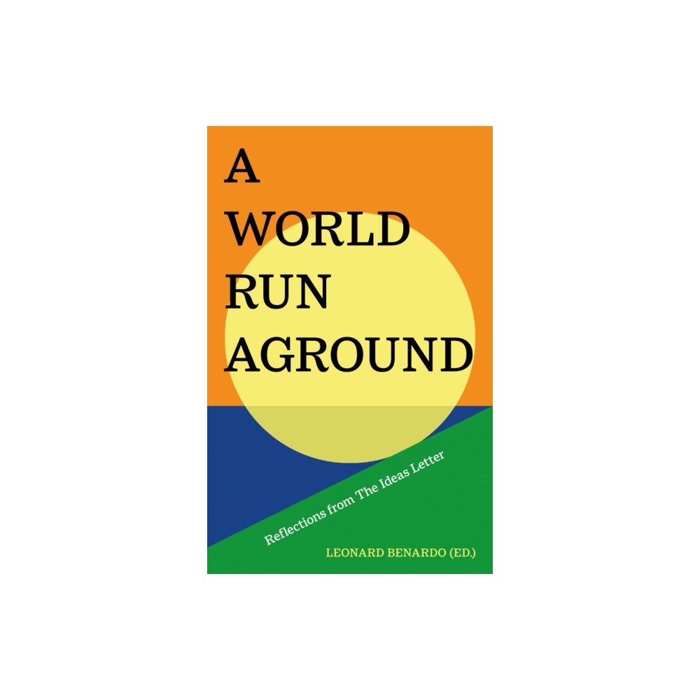 C hurst & co publishers ltd A World Run Aground (häftad, eng)