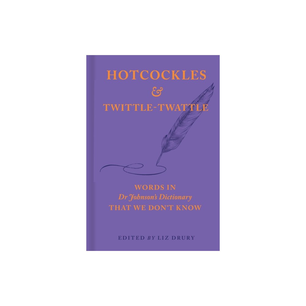 British Library Publishing Hotcockles and Twittle-Twattle (inbunden, eng)