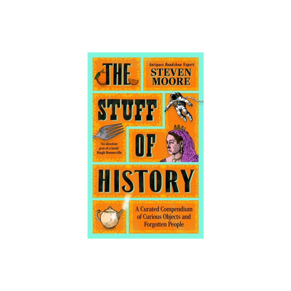 Bonnier Books Ltd The Stuff of History (häftad, eng)