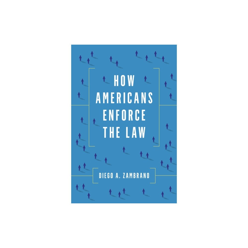 Stanford university press How Americans Enforce the Law (häftad, eng)