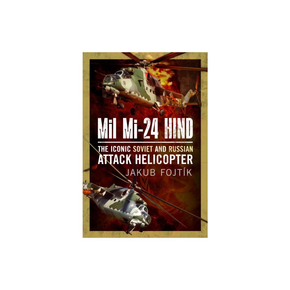 Pen & Sword Books Ltd Mil Mi-24 Hind (inbunden, eng)