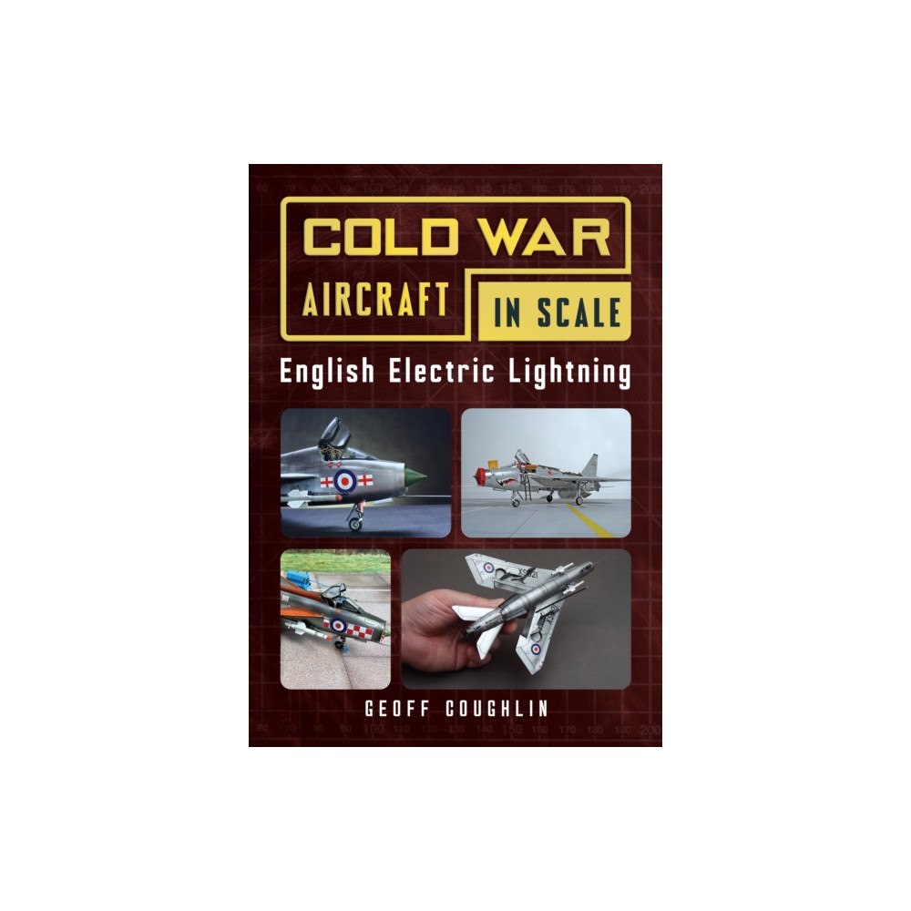 Pen & Sword Books Ltd Cold War Aircraft in Scale: English Electric Lightning (häftad, eng)