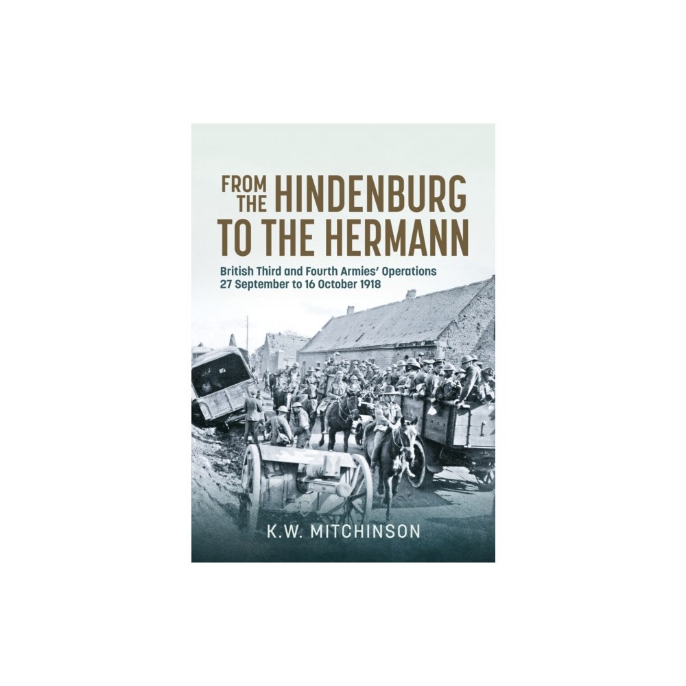 Helion & Company From the Hindenburg to the Hermann (inbunden, eng)